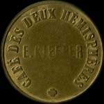 Jeton de 20 centimes �mis par E. Kieffer - Caf� des Deux H�misph�res � Nancy (54000 - Meurthe-et-Moselle) - avers