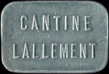 Jeton sans valeur indiqu�e �mis par la Cantine Lallement � Nancy (54000 - Meurthe-et-Moselle) - avers