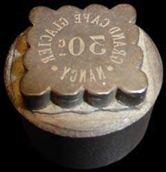 Coin en fer ayant servi � frapper la pi�ce de 30 centimes du Grand Caf� Glacier � Nancy (54000 - Meurthe-et-Moselle)
