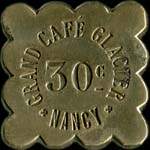 Jeton de 30 centimes �mis par le Grand Caf� Glacier � Nancy (54000 - Meurthe-et-Moselle) - avers