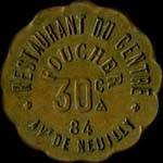 Jeton de 30 centimes (type avec petit c de 2 mm) �mis par le Restaurant du Centre - Foucher � Neuilly-sur-Seine (92200 - Hauts-de-Seine) - avers