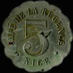 Jeton de 5 centimes émis par le Café de la Régence à Nice (06000 - Alpes-Maritimes) - avers