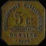 Jeton de 5 centimes émis par les Etablissements Métallurgiques - Economat à Onnaing (59264 - Nord) - revers