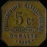 Jeton de 5 centimes �mis par les Etablissements M�tallurgiques - Economat � Onnaing (59264 - Nord) - revers