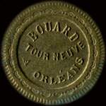 Jeton de 10 centimes �mis par Bouard - Tour Neuve � Orl�ans (45000 - Loiret) - avers