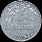 Jeton de 10 centimes 1921 - 1925 �mis par l'Union Commerciale de Pacy-sur-Eure (27120 - Eure) - aevers
