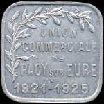 Jeton de 25 centimes 1921 - 1925 �mis par l'Union Commerciale de Pacy-sur-Eure (27120 - Eure) - revers