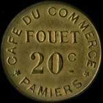 Jeton de 20 centimes �mis par le Caf� du Commerce - Fouet - Guerre 1914 - 15 - 16 - 17 � Pamiers (09100 - Ari�ge) - avers