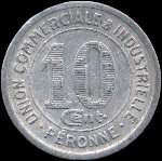 Jeton de 10 centimes 1922 �mis par l'Union Commerciale et Industrielle de P�ronne (80200 - Somme) - revers
