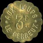 Jeton de 3 francs �mis par Aux Loups - Le Perreux (94170 - Val-de-Marne) - avers