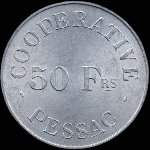 Jeton de nécessité de 50 francs de la Coopérative de la Monnaie à Pessac (33600 - Gironde) - avers