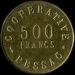Jeton de nécessité de 500 francs de la Coopérative de la Monnaie à Pessac (33600 - Gironde) - avers