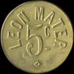 Jeton de 5 centimes �mis par L�on Mater, cafetier � Pompey (54340 - Meurthe-et-Moselle) - avers