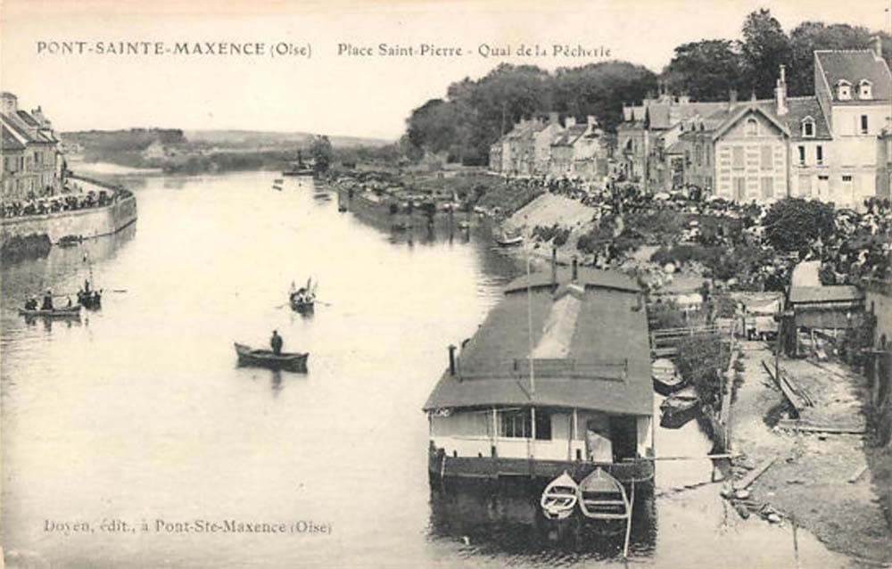 Pont-Sainte-Maxence (60700 - Oise) - Place Saint-Pierre - Quai de la P�cherie