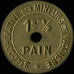 Jeton 1 kg 1/2 pain �mis par la Soci�t� Coop�rative des Mineurs de Vicoigne � Raisme (59590 - Nord) - avers