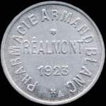 Jeton de 10 centimes 1923 �mis par la Pharmacie Armand Blanc � R�almont (81120 - Tarn) - avers