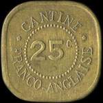 Jeton de 25 centimes �mis par la Cantine Franco-Anglaise � Revigny-sur-Ornain (55800 - Meuse) - avers