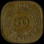 Jeton de 50 centimes �mis par la Cantine Militaire � Revigny-sur-Ornain (55800 - Meuse) - avers