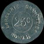 Jeton de 25 centimes �mis par la Librairie Granottier � Roanne (42300 - Loire) - revers