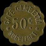 Jeton de 50 centimes �mis par le Caf� Gambetta - Rochefort � Rochefort-sur-Mer (17300 - Charente-Maritime) - avers