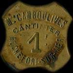 Jeton de 1 franc �mis par la Maison Camboulives - Cantinier � Rochefort-sur-Mer (17300 - Charente-Maritime) - avers