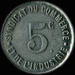 Jeton de 5 centimes 1917 (type 2: le c monte au dessus du 5 au revers) �mis par le Syndicat du Commerce et de l'Industrie de Rochefort-sur-Mer (17300 - Charente-Maritime) - revers