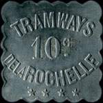 Jeton de 10 centimes (type 3 de revers - triangle vers le bas, trait sous c au 3/4 du 0, petit c) émis par les Tramways de la Rochelle (17000 - Charente-Maritime) - avers