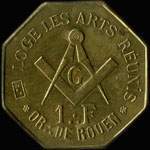 Jeton de 1 franc �mis par l'Orient de Rouen- Loge Les Arts R�unis � Rouen (76000 - Seine-Maritime) - revers