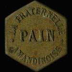 Jeton de Pain (type 1 de revers) �mis par Le Fraternelle Amandinoise � Saint-Amand-les-Eaux (59230 - Nord) - avers
