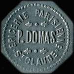 Jeton de 25 centimes �mis par l'Epicerie Parisienne P.Domas � Saint-Claude (39200 - Jura) - avers