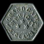 Jeton de 25 centimes �mis par le Grand Caf� Am�ricain � Saint-Claude (39200 - Jura) - avers