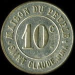 Jeton de 10 centimes �mis par la Maison du Peuple � Saint-Claude (39200 - Jura) - avers