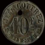 Jeton de 10 francs émis par Jean Cottrez à Saint-Denis (93200 - Seine-Saint-Denis) - avers