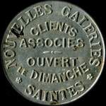 Jeton de 5 centimes �mis par les Nouvelles Galeries - Saintes - Clients Associ�s - Ouvert le Dimanche � Saintes (17100 - Charente-Maritime) - avers