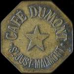 Jeton de n�cessit� de 12 &frac12; centimes �mis par le Caf� Dumont � Saint-Just-Malmont (43240 - Haute-Loire) - avers