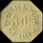 Jeton de 30 centimes émis par le Grand Casino Municipal à Saint-Malo (35400 - Ille-et-Vilaine) - avers