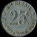 Jeton de 25 centimes type 3 �mis par la Maison Rigail � Saint-Mathieu-de-Tr�viers (34270 - H�rault) - avers
