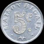 Jeton de 5 centimes émis par la Maison Rigail à Saint-Mathieu-de-Tréviers (34270 - Hérault) - avers