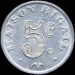 Jeton de 5 centimes �mis par la Maison Rigail � Saint-Mathieu-de-Tr�viers (34270 - H�rault) - avers