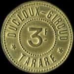 Jeton de 3 francs �mis par Ducloux-Giroud � Tarare (69170 - Rh�ne) - avers