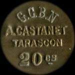 Jeton de 20 centimes �mis par G.C.B.N. A.Castanet - Tarascon (13150 - Bouches-du-Rh�ne) - avers