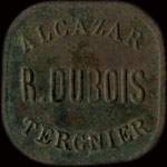 Jeton Alcazar - R.Dubois - Tergnier - 10 centimes - Tergnier (02700 - Aisne) - avers