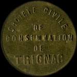 Jeton de 10 centimes en laiton type 2 avec chiffres de 6 mm �mis par la Soci�t� Civile de Consommation de Trignac (44570 - Loire-Atlantique) - avers