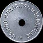 Jeton de 25 centimes �mis par le Casino Municipal de Trouville (14360 - Calvados) - avers