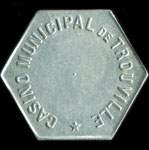 Jeton de 75 centimes �mis par le Casino Municipal de Trouville (14360 - Calvados) - avers
