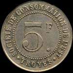 Jeton de la Soci�t� de Consommation de l'Est - 5 francs - Troyes (10000 - Aube) - revers