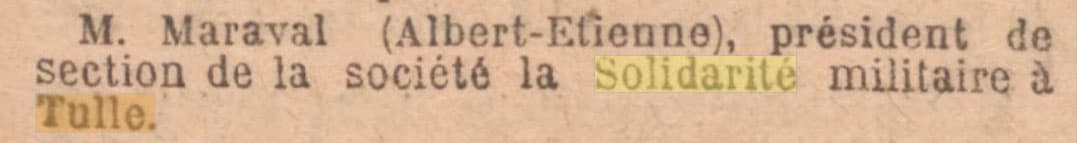 Le Journal Officiel de la R�publique fran�aise du 20 f�vrier 1916 annonce la nomination M.Maraval comme pr�sident de la soci�t� la Solidarit� militaire � Tulle.