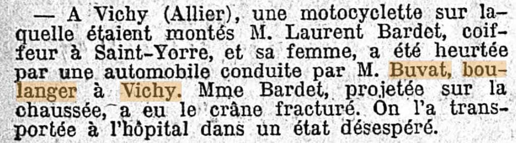 Le boulanger Buvat est mentionn� dans un article paru dans Le Temps du 11 avril 1939 o� est relat� un accident de voiture dont il a �t� l'auteur. Esp�rons qu'il �tait meilleur boulanger que conducteur...
