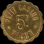 Jeton Petit Casino - 5 francs - Vichy (03200 - Allier) - avers