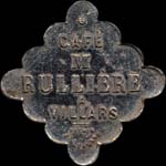 Jeton de 12 1/2 centimes �mis par le Caf� M.Rulli�re � Villars (42390 - Loire) - avers